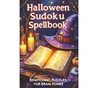 Halloween Sudoku - 600 Exciting Puzzles for Kids & Adults: Mega Sudoku 600 Puzzles for Adults Kids Teens Seniors | Easy to Play Brainteaser Games | ... Your Memory, Focus, Logic and Reduce Stress