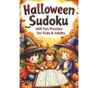 Halloween Sudoku - 600 Fun Puzzles for Kids & Adults: Mega Sudoku 600 Puzzles for Adults Kids Teens Seniors | Easy to Play Brainteaser Games | 6x9 ... logic, reduce stress & enjoy screen-free fun