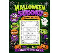 Halloween Sudoku for Kids Ages 6-8: 100 Easy Extra Large Print Sudoku Puzzles with Solutions and 11 Halloween Coloring Pages (Halloween Activity Books for Kids)