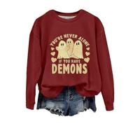 Halloween Sweatshirt For Women Ghost You're Never Alone If You Have Demons Printed Crewneck Sweatshirts Adult Costumes 2025 Pullover Ladies Outfits (Wine, XL) Halloween Costumes Funny
