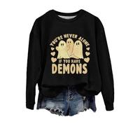 Halloween Sweatshirt For Women Ghost You're Never Alone If You Have Demons Printed Crewneck Sweatshirts Adult Costumes 2025 Pullover Ladies Outfits (Black, XXL) Halloween Costume Womens