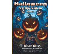 Halloween Tales From Caldera Bay Volume 1: Tales From Caldera Bay Volume 1
