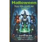 Halloween Tales From Caldera Bay Volume 2: Tales From Caldera Bay Volume 2