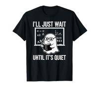 Halloween Teacher I'll Just Wait Until It's Quiet T-Shirt