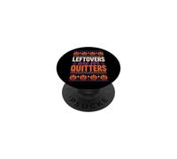 Halloween Thanksgiving Leftovers Are For Quitters Funny PopSockets Adhesive PopGrip