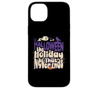 Halloween The Holiday That Never Ends Halloween Costume Case for iPhone 14 Plus