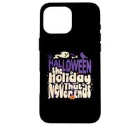 Halloween The Holiday That Never Ends Halloween Costume Case for iPhone 16 Pro Max