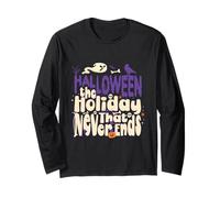 Halloween The Holiday That Never Ends Halloween Costume Long Sleeve T-Shirt