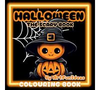 HALLOWEEN The Scary Book: COLOURING BOOK (KAWAII COLOURING BOOKS)