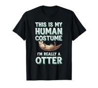Halloween This Is My Human Costume I'm Really A Otter T-Shirt