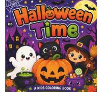 Halloween Time Coloring book for kids: Halloween theme coloring book with a short story and mini games for kids 3+
