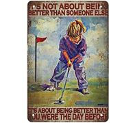 Halloween Tin,It's Not About Being Better Than Someone Else Golf Vintage Home Decor Poster Decor Poster Wall Art Tin Sign Decor Metal Sign Poster 8X12 Inches