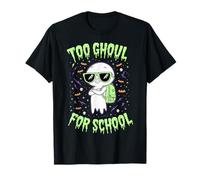 Halloween Too Ghoul for School Funny Ghost T-Shirt