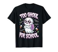 Halloween Too Ghoul for School Funny Ghost T-Shirt