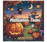 Halloween Town Coloring Book: Halloween Coloring Book for kids ages 4-8