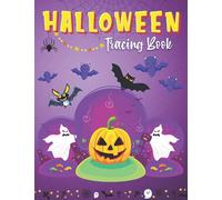 Halloween Tracing Book: Alphabets, Numbers and Shapes tracing workbook, fun activity Tracing book for Kids 3+, Halloween Gift for Kindergarteners, Preschoolers and Toddlers.