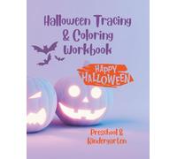 Halloween Tracing & Coloring Workbook: Halloween Workbook for Preschoolers and Kindergarteners | Fun Alphabet Tracing and Cute Spooky Characters to Trace and Color for Kids Ages 3-6