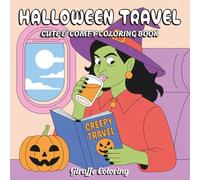 Halloween Travel Coloring Book: 40 Spooky and Whimsical Coloring Pages Featuring Haunted Journeys, Ghost Tour Buses, Flying Witches, Pumpkins, ... (Spooky & Sweet: A Halloween Collection)