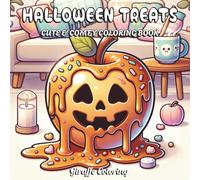Halloween Treats Coloring Book: 40 Sweet and Spooky Coloring Pages Featuring Candy, Cupcakes, Pumpkins, Haunted Desserts, Creepy-Cute Snacks, and ... (Spooky & Sweet: A Halloween Collection)