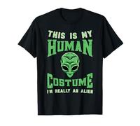 Halloween UFO This is My Human Costume Im Really Alien Funny T-Shirt