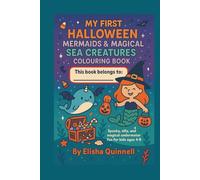 Halloween Undersea Adventure: Mythical Creatures Colouring Book: Spooky Mermaids, Haunted Sea Dragons, Skeleton Whales & More! Fun Halloween Colouring for Kids Ages 4-8