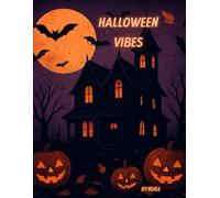 HALLOWEEN VIBES: COLORING BOOK FOR KIDS