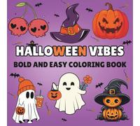Halloween Vibes: Spooky-Cute Halloween Fun with Bold and Easy Designs to Color and Enjoy!