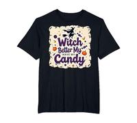 Halloween Witch Better Have My Candy Trick or Treat Fun T-Shirt, Men's Big and Tall, Black, 4X Tall