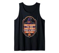 Halloween Witch Don't Preach to Me and I Won't Cast A Spell Tank Top