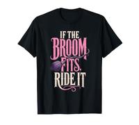 Halloween Witch If The Broom Fits Ride It Women Witchy T-Shirt