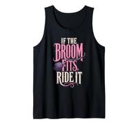 Halloween Witch If The Broom Fits Ride It Women Witchy Tank Top