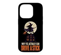 Halloween Witch Moon Why Yes Actually I Can Drive A Stick Case for iPhone 14 Pro