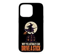 Halloween Witch Moon Why Yes Actually I Can Drive A Stick Case for iPhone 15 Pro Max