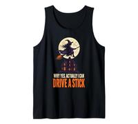 Halloween Witch Moon Why Yes Actually I Can Drive A Stick Tank Top