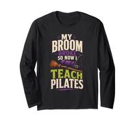 Halloween Witch My Broom Broke So Now I Teach Pilates Long Sleeve T-Shirt