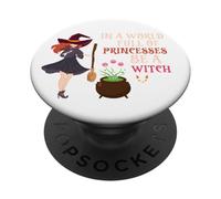 Halloween Witches Broom In A World of Princesses Be A Witch PopSockets Adhesive PopGrip