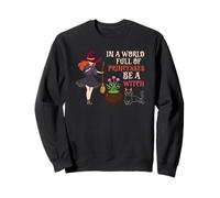 Halloween Witches Broom In A World of Princesses Be A Witch Sweatshirt