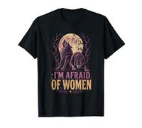 Halloween Wolf I'm Afraid of Women Funny Full Moon Howl T-Shirt