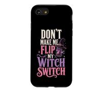 Halloween Women Don't Make Me Flip My Witch Switch Spooky Case for iPhone SE (2020) / 7/8