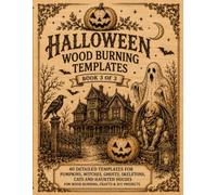 Halloween Wood Burning Patterns: Book 3 of 3 | Tracing Templates for Pyrography and Wood Burning | Halloween Patterns Featuring Pumpkins, Witches, Ghosts, Skeletons, Black Cats and Haunted Houses