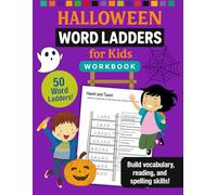 Halloween Word Ladders for Kids: Spooky-Fun Vocabulary & Spelling Puzzles to Boost Reading Skills (Grades K-2) (Bright Kids Learning Series)
