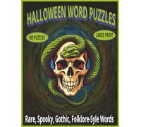 HALLOWEEN WORD PUZZLES FOR ADULTS: This Terrifying Word Search Puzzle Book is packed with 100 Spooky, Rare, Gothic, Folklore-Style word search ... for Halloween parties, or screen-free fun.