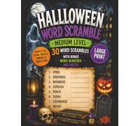 Halloween Word Scramble Medium Edition: Large Print Spooky Puzzles with Bonus Word Searches and Mazes for Teens, Adult, and Seniors | A Frighteningly ... (Large Print Jumble Word Scramble Books)