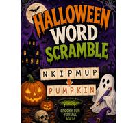 Halloween Word Scramble Puzzle Book: Large Print with Answer Key for Families, Kids, Adults, Teens, and Seniors - Easy and Challenging - Games and Puzzles