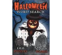 Halloween Word Search: 100 Puzzles for Ghastly Adults Bewitched by the Monstrous, Moonlit, Magical Macabre of the Spookiest Time of Year