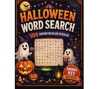 Halloween Word Search: 100 Spooktacular Puzzles for Kids, Teens and Adults