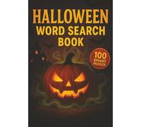 Halloween Word Search Book: 100 Spooky Puzzles to Haunt, Challenge, and Entertain This Halloween Season