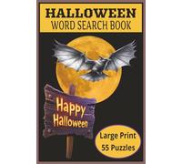 HALLOWEEN WORD SEARCH BOOK: This book contain 55 challenging Halloween Themed Puzzles | the Large Print makes it easy-on-the-eyes | It's a wonderful ... teasing activity | Solutions are included