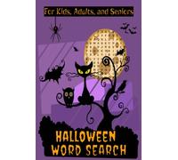 Halloween Word Search: Creepy WordSearch (With Solutions), Halloween Activity Book/ Puzzle Book For Kids, Adults, And For Seniors.