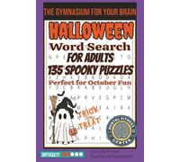 Halloween Word Search for Adults: 135 Spooky Puzzles with Monsters, Candy, and Scary Fun: Brain Games and Word Find Activities for Halloween Entertainment - Perfect for October and All Hallows Eve